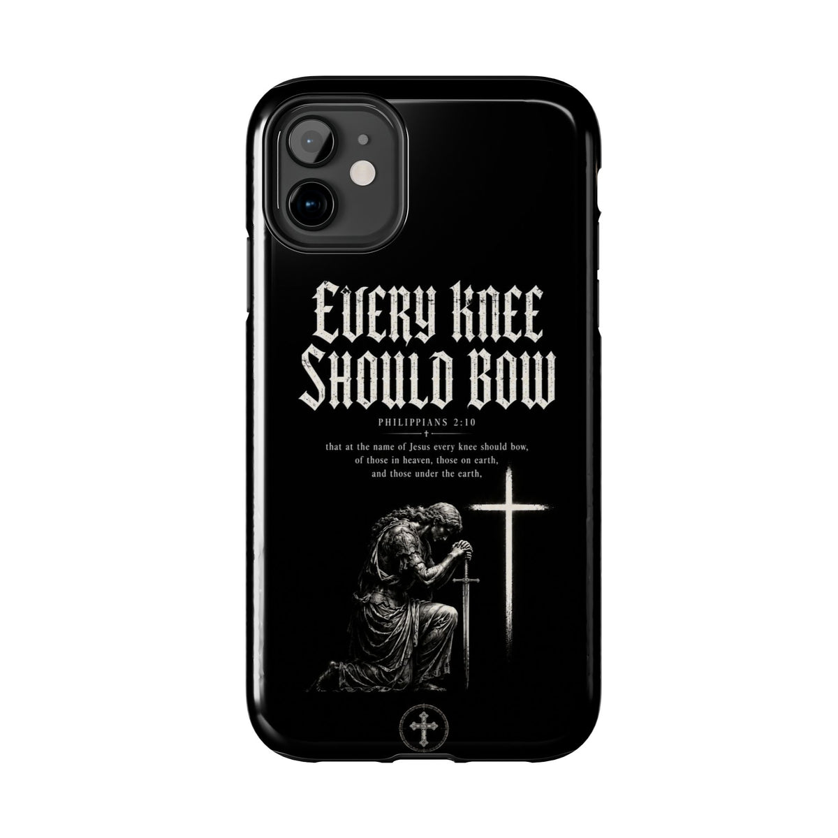 Every Knee Should Bow — Philippians 2:10 Christian phone case on iPhone 11