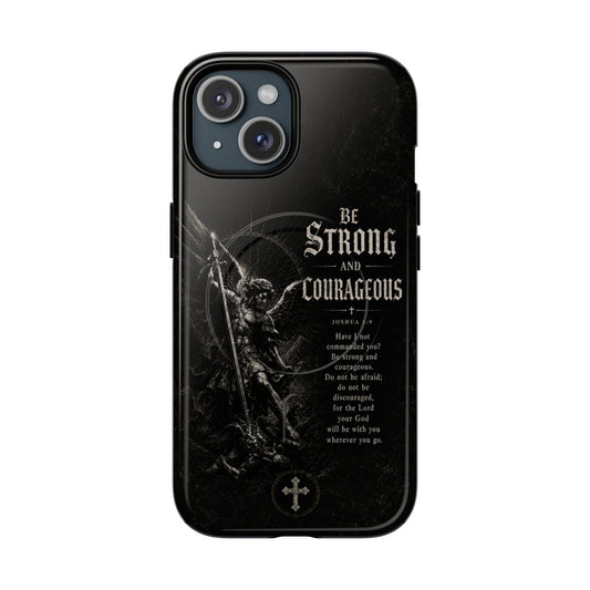 Be Strong and Courageous — Joshua 1:9 Christian MagSafe phone case on iPhone 15