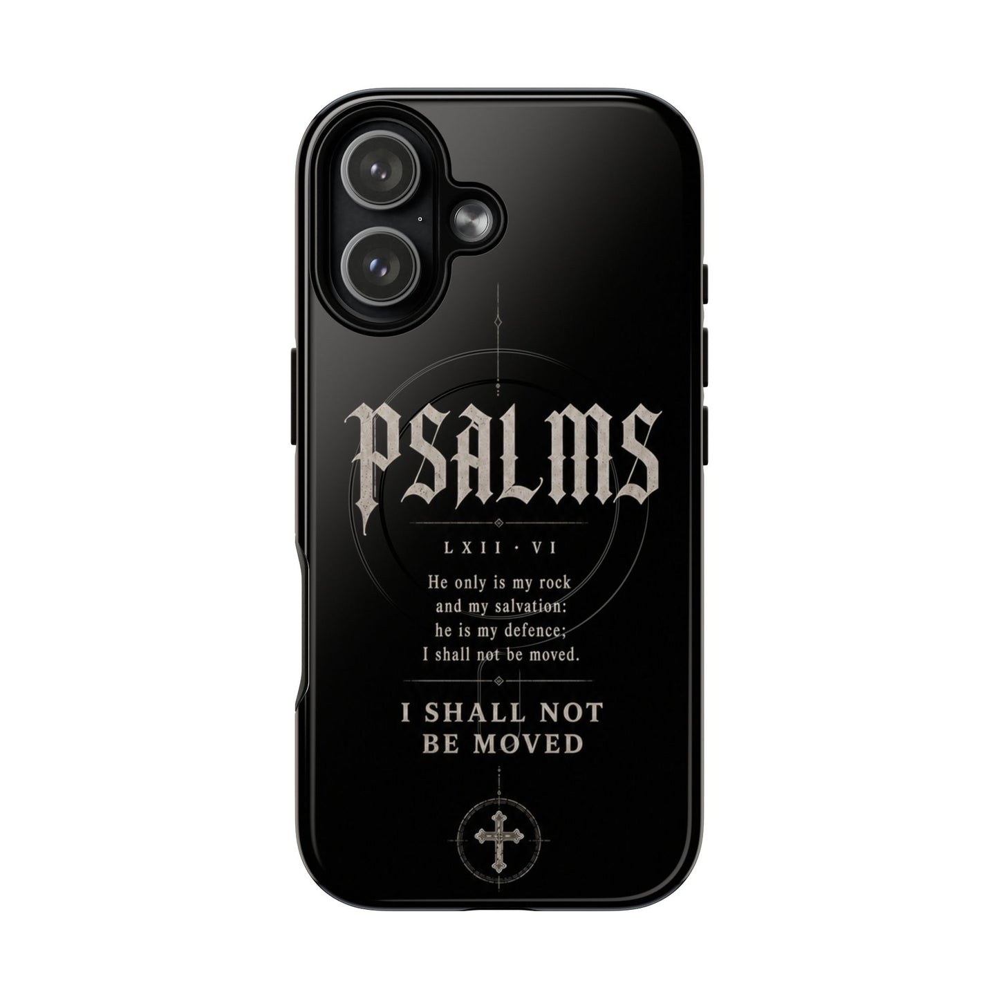 I Shall Not Be Moved — Psalm 62:6 Christian MagSafe phone case on iPhone 17
