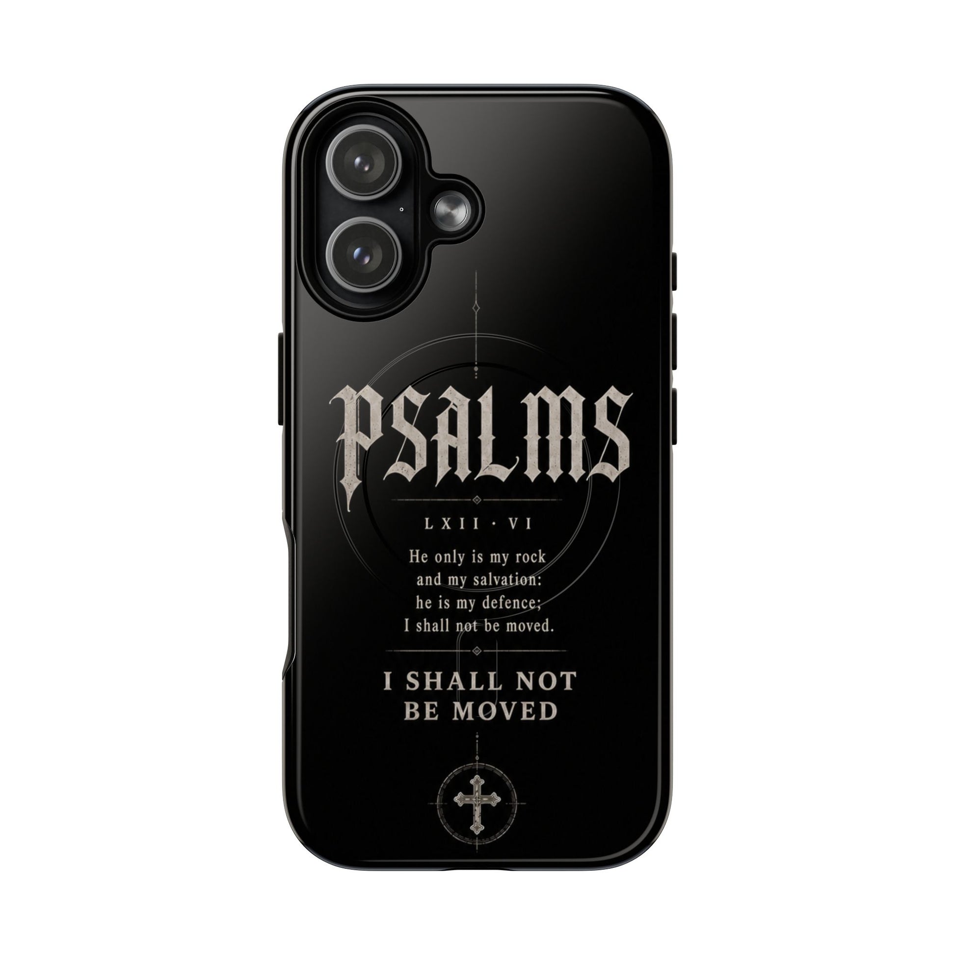 I Shall Not Be Moved — Psalm 62:6 Christian MagSafe phone case on iPhone 17