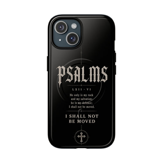 I Shall Not Be Moved — Psalm 62:6 Christian MagSafe phone case on iPhone 15