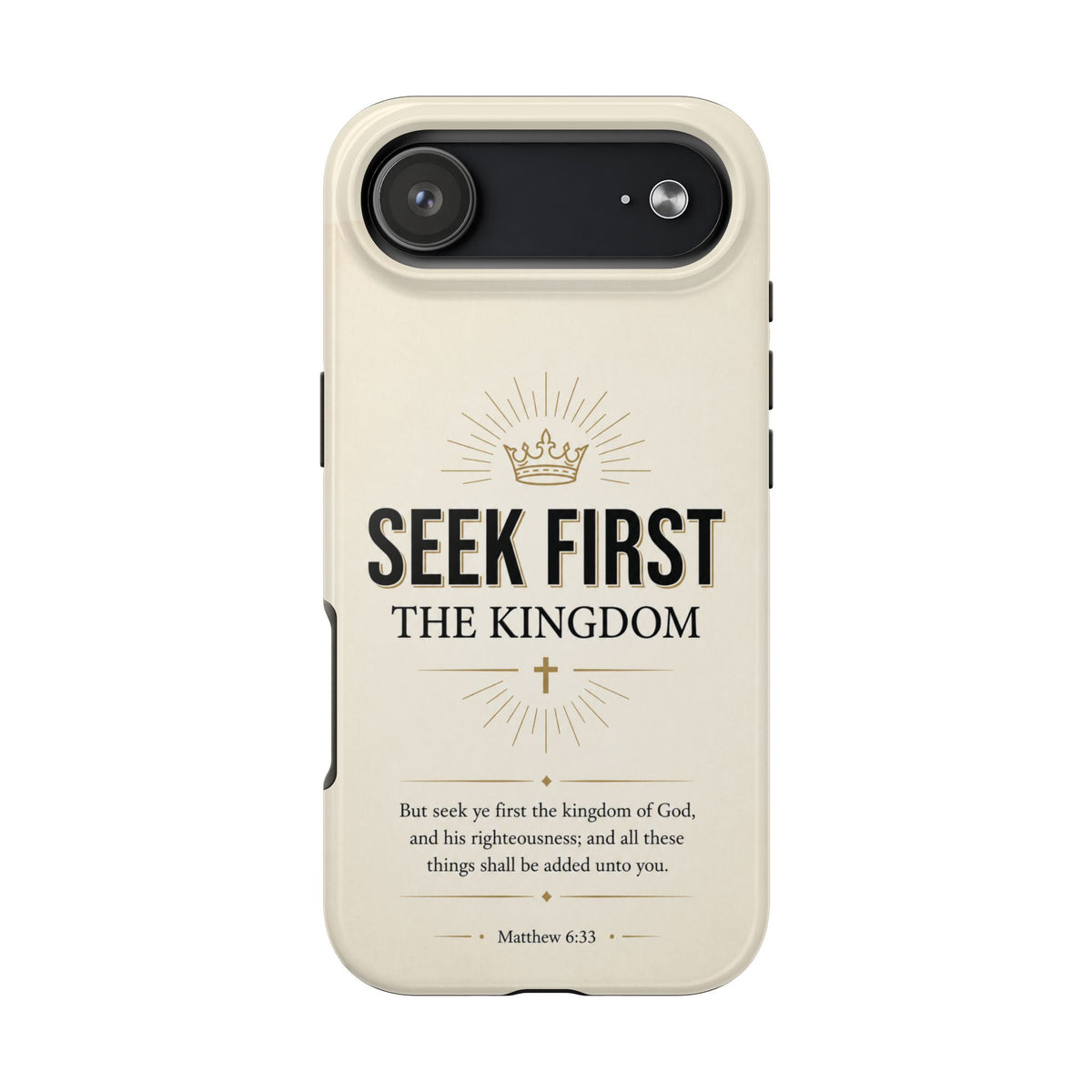 Seek First the Kingdom — Matthew 6:33 Christian phone case on iPhone 17 Air