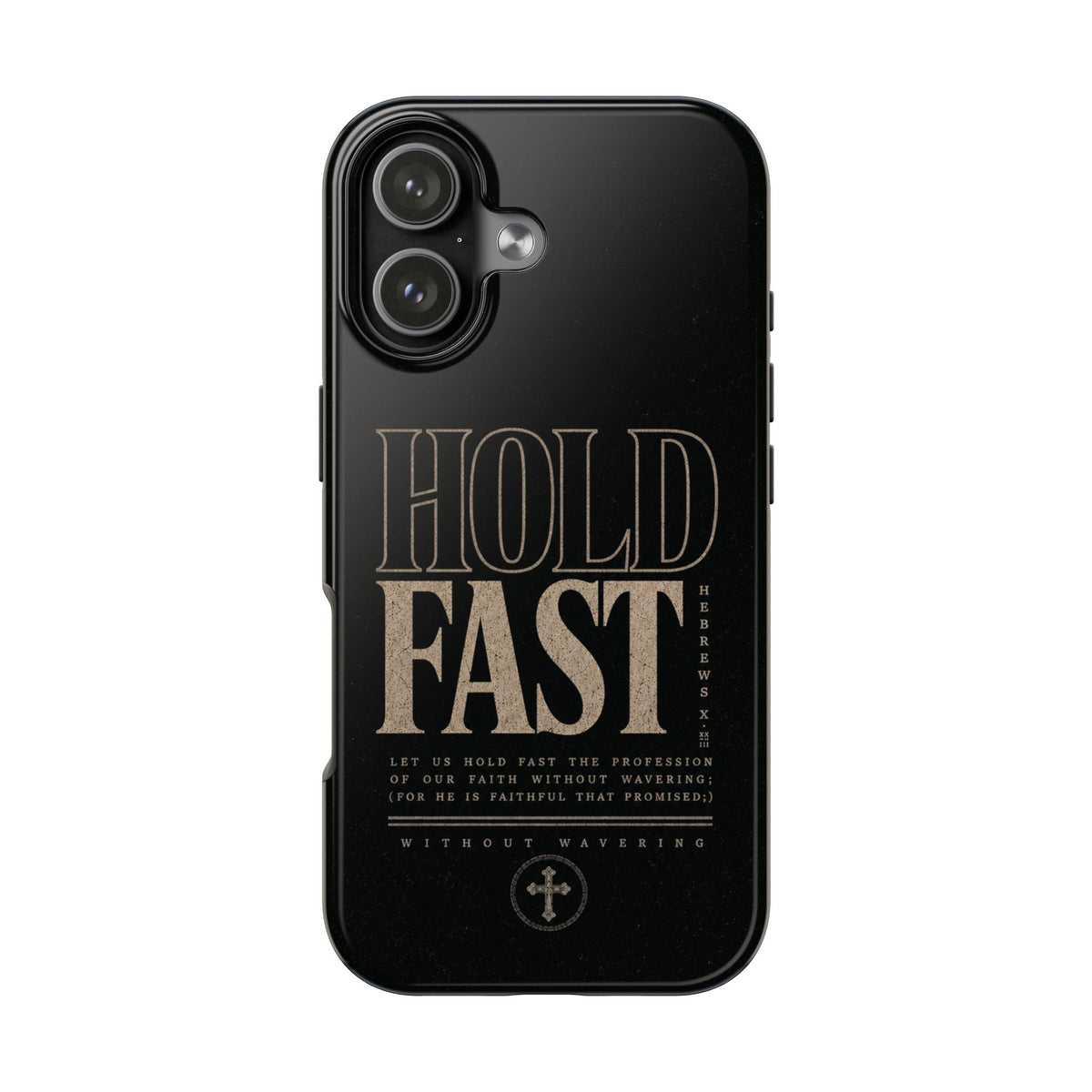 Hold Fast — Hebrews 10:23 Christian phone case on iPhone 17